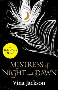 Title: Mistress of Night and Dawn, Author: Vina Jackson