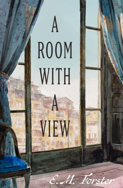 A Room With A View Book A Room with a View (Barnes & Noble Classics Series) by E. M. Forster