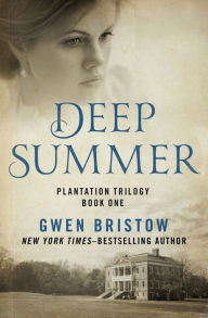 Title: Deep Summer, Author: Gwen Bristow