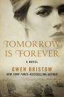 Tomorrow Is Forever: A Novel