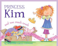 Princess Kim and Too Much Truth
