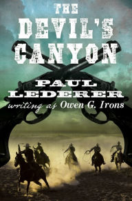Title: The Devil's Canyon, Author: Paul Lederer