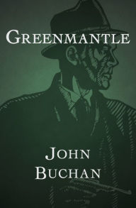 Title: Greenmantle, Author: John Buchan