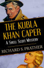 The Kubla Khan Caper