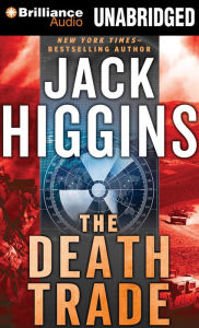 Title: The Death Trade (Sean Dillon Series #20), Author: Jack Higgins