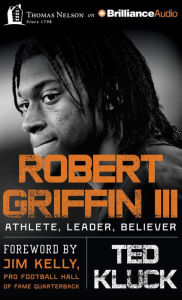 Robert Griffin III: Football, Faith, and Leadership
