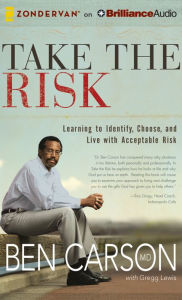 Take the Risk: Learning to Identify, Choose, and Live with Acceptable Risk