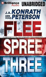 Codename: Chandler Trilogy: Three Complete Novels (Flee, Spree, Three)