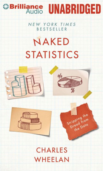 Naked Statistics: Stripping the Dread from the Data