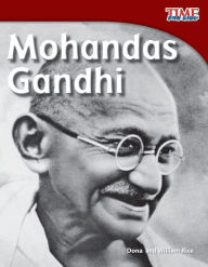 Title: Mohandas Gandhi (library bound) (TIME FOR KIDS Nonfiction Readers), Author: Dona Rice