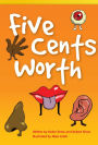 Five Cents Worth (library bound)