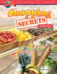 Title: Your World: Shopping Secrets: Multiplication, Author: Michelle Jovin