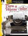 Flora & Ulysses: The Illuminated Adventures: An Instructional Guide to Literature