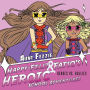 Happy-Feliz & Fatso's Heroic School Adventures: Heroes vs. Bullies