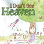 I Don't See Heaven