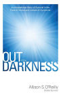 Out of the Darkness: An Inspirational Story of Survival in the Face of Stroke and Locked-In Syndrome