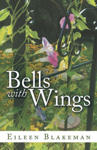 Title: Bells with Wings, Author: Eileen Blakeman