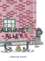 Title: Alphabet Alley, Author: Lorraine Buege