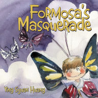 Title: Formosa's Masquerade, Author: Ying Syuan Huang