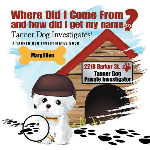 where-did-i-come-from-and-how-did-i-get-my-name-by-mary-ellen