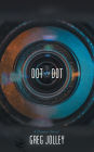 Dot to Dot: A Danser Novel