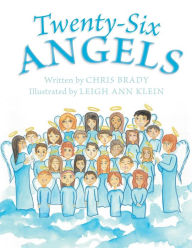 Title: Twenty-Six Angels, Author: Chris Brady