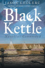 Black Kettle: Novellas Connected