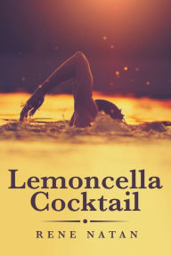 Title: Lemoncella Cocktail, Author: Rene Natan