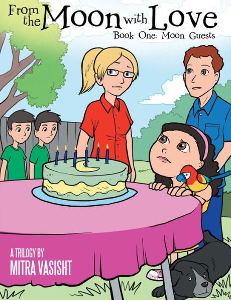 From the Moon with Love: a Trilogy: Book One: Moon Guests