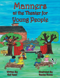 Title: Manners at the Theater for Young People, Author: Gail Reed