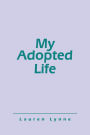 My Adopted Life