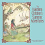 The Valentine Children's Summer Adventures
