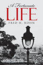 A Fortunate Life