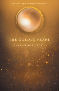 Title: The Golden Pearl, Author: Cassandra Beck