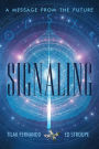 Signaling: A Message from the Future