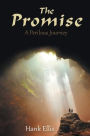 The Promise: A Perilous Journey