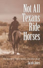 Not All Texans Ride Horses: The Sequel to Weed, Speed, and Other Stuff
