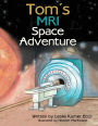 Tom's MRI Space Adventure