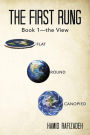 The First Rung: Book 1-The View