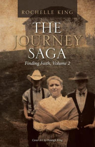 Title: The Journey Saga: Finding Faith, Volume 2, Author: Rochelle King