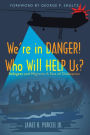 We'Re in Danger! Who Will Help Us?: Refugees and Migrants: a Test of Civilization