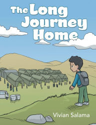 Title: The Long Journey Home, Author: Vivian Salama