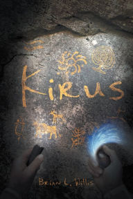 Title: Kirus, Author: Brian L. Willis