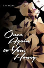 Once Again to You, Honey