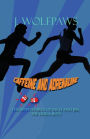 Caffeine and Adrenaline: The Adventures of Rich and Jim, the Hoka Boys