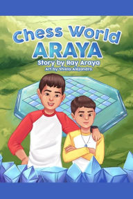 Title: Chess World Araya, Author: Ray Araya
