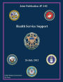 Joint Publication JP 4-02 Health Service Support 26 July 2012