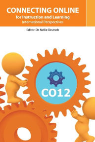 Title: Connecting Online for Instruction and Learning: International Perspectives, Author: Nellie Deutsch Editor