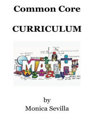 Title: Common Core Curriculum, Author: Monica Sevilla
