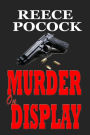 MURDER on DISPLAY
